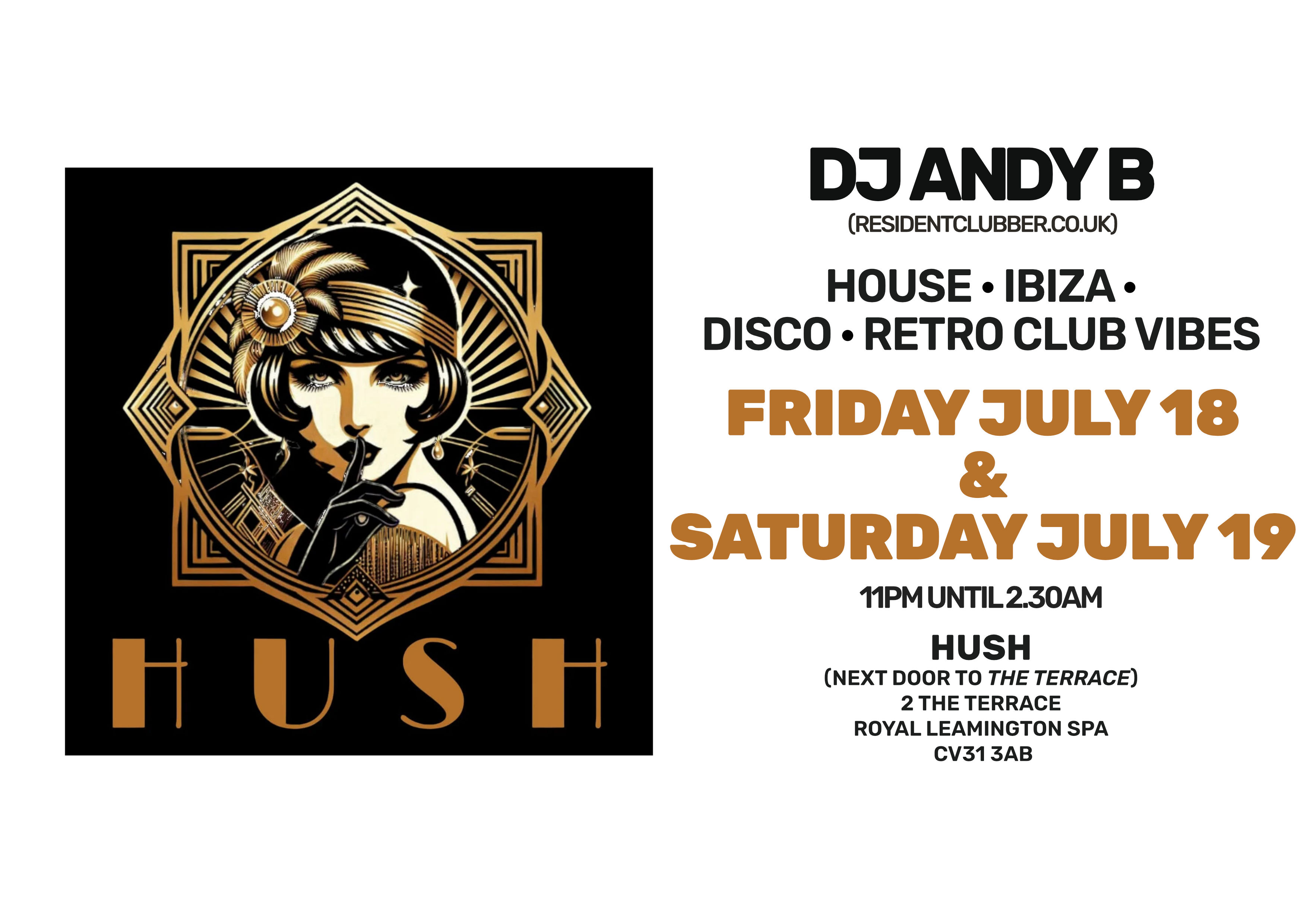 Hush Friday July 18 & Saturday July 19